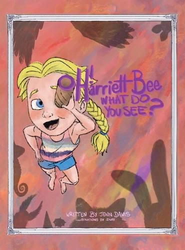 Cover image for Oh Harriett Bee, What Do You See?