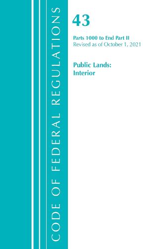 Code of Federal Regulations, Title 43 Public Lands: Interior 1000-End, Revised as of October 1, 2021 Part 2