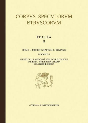 Cover image for Corpus Speculorum Etruscorum. Italia, 8. Musei Dell'etruria Padana