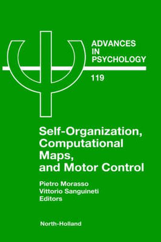 Cover image for Self-Organization, Computational Maps, and Motor Control