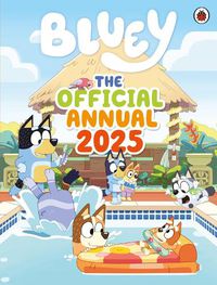 Cover image for Bluey: The Official Bluey Annual 2025