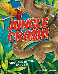 Cover image for Jungle Crash!: Age 6-7, average readers
