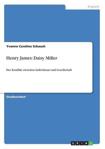 Cover image for Henry James: Daisy Miller: Der Konflikt zwischen Individuum und Gesellschaft