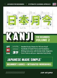 Cover image for Japanese Kanji for Beginners - Volume 2 Textbook and Integrated Workbook for Remembering JLPT N4 Kanji Learn how to Read, Write and Speak Japanese