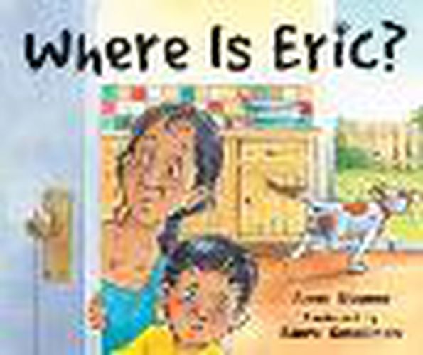 Cover image for Rigby Literacy Emergent Level 1: Where Is Eric? (Reading Level 1/F&P Level A)