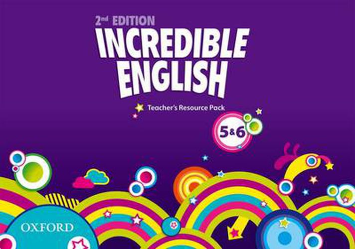 Cover image for Incredible English: Levels 5 and 6: Teacher's Resource Pack