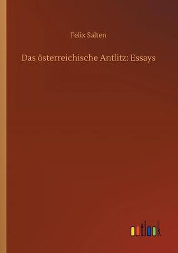 Das oesterreichische Antlitz: Essays