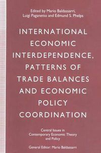 Cover image for International Economic Interdependence, Patterns of Trade Balances and Economic Policy Coordination