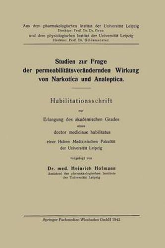 Cover image for Studien Zur Frage Der Permeabilitatsverandernden Wirkung Von Narkotica Und Analeptica