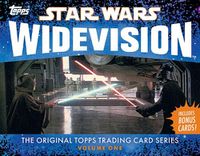 Cover image for Star Wars Widevision: The Original Topps Trading Card Series, Volume One