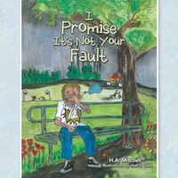 Cover image for I Promise It's Not Your Fault