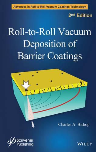 Cover image for Roll-to-Roll Vacuum Deposition of Barrier Coatings