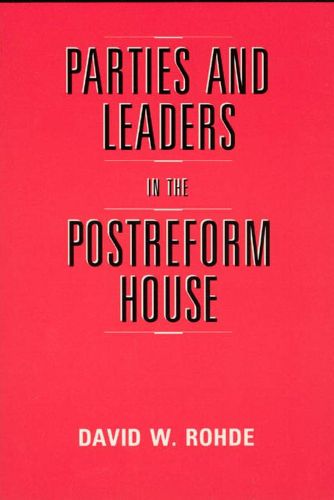 Cover image for Parties and Leaders in the Postreform House