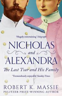 Cover image for Nicholas and Alexandra: The Last Tsar and his Family