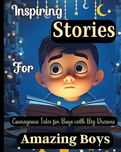 Inspiring Stories For Amazing Boys