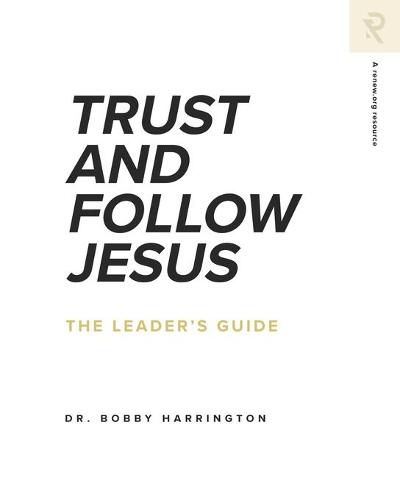 Cover image for Trust and Follow Jesus: The Leader's Guide