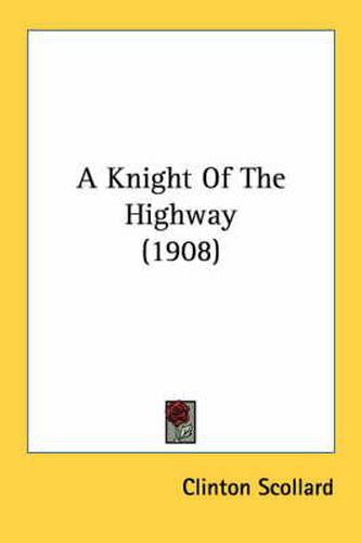 Cover image for A Knight of the Highway (1908)
