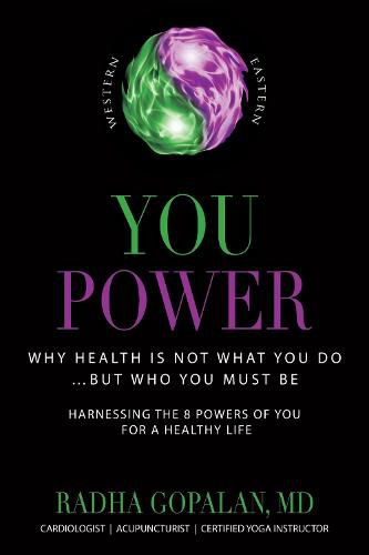 Cover image for You Power: Why Health Is Not What You Do   But Who You Must Be