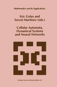 Cover image for Cellular Automata, Dynamical Systems and Neural Networks