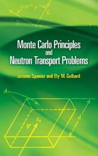 Cover image for Monte Carlo Principles and Neutron Transport Problems