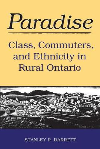 Cover image for Paradise: Class, Commuters, and Ethnicity in Rural Ontario