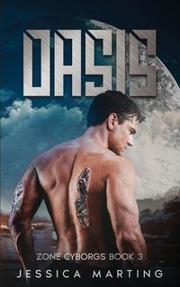 Cover image for Oasis (Zone Cyborgs Book 3)