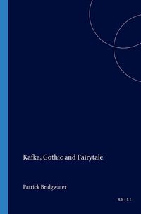 Cover image for Kafka, Gothic and Fairytale