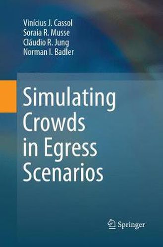 Cover image for Simulating Crowds in Egress Scenarios