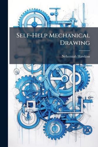 Cover image for Self-Help Mechanical Drawing