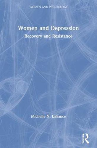 Cover image for Women and Depression: Recovery and Resistance