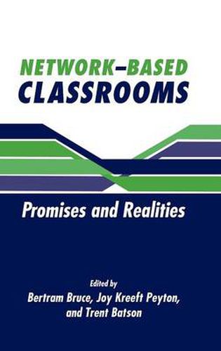 Cover image for Network-Based Classrooms: Promises and Realities