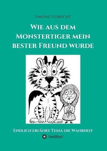 Cover image for Wie aus dem Monstertiger mein bester Freund wurde