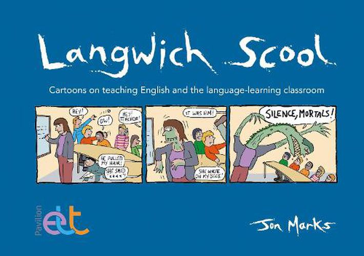 Langwich Scool: Cartoons on teaching English and the language-learning classroom