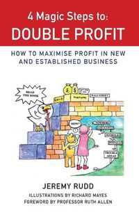 Cover image for 4 Magic Steps to Double Profit: 1st edition