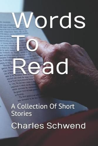 Cover image for Words To Read: A Collection Of Short Stories