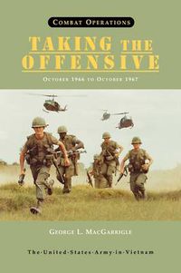 Cover image for Combat Operations: Taking the Offensive, October 1966 To October 1967 (United States Army in Vietnam Series)