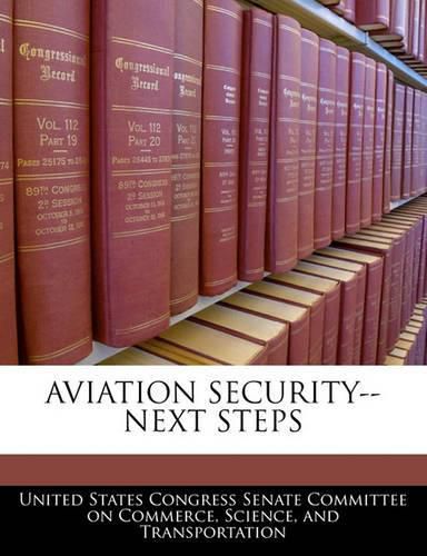 Cover image for Aviation Security--Next Steps