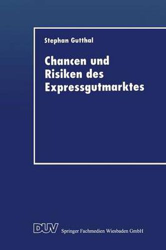 Cover image for Chancen Und Risiken Des Expressgutmarktes