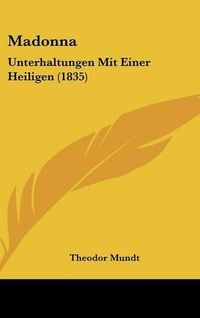 Cover image for Madonna: Unterhaltungen Mit Einer Heiligen (1835)