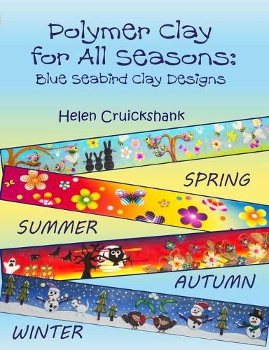 Cover image for Polymer Clay for all Seasons: Blue Seabird Clay Designs