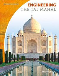 Cover image for Engineering the Taj Mahal