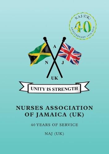 Cover image for Nurses Association of Jamaica: 40 Years of Service