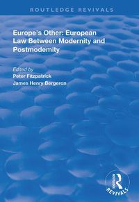Cover image for Europe's Other: European Law Between Modernity and Post Modernity