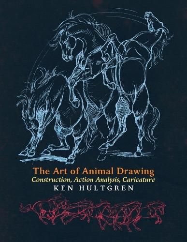 Cover image for The Art of Animal Drawing: Construction, Action Analysis, Caricature