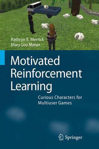 Cover image for Motivated Reinforcement Learning: Curious Characters for Multiuser Games