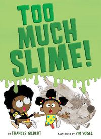 Cover image for Too Much Slime!