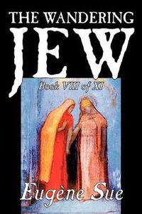 Cover image for The Wandering Jew, Book VIII