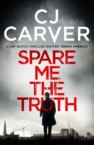 Cover image for Spare Me the Truth: An explosive, high octane thriller