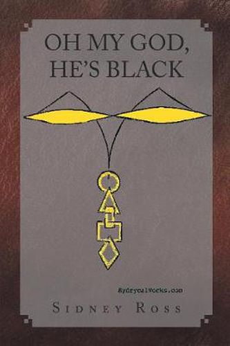 Cover image for Oh My God, He's Black