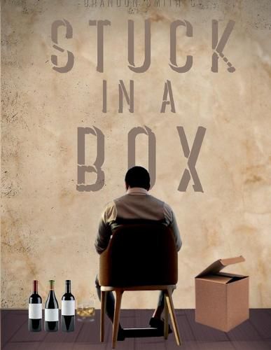 Cover image for Brandon Smith's STUCK IN A BOX